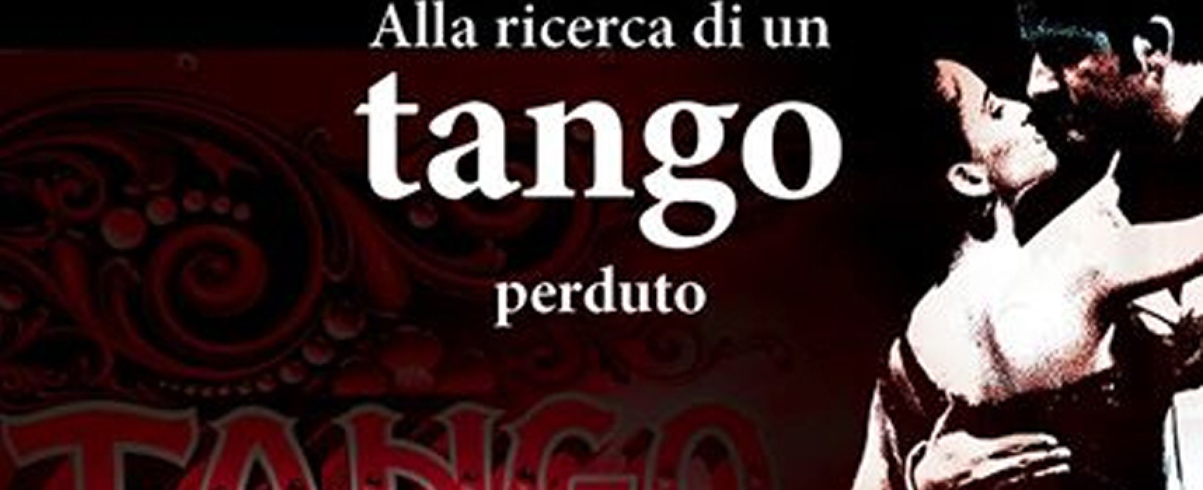 Pomeriggi all’ombra di un libro, oggi “Alla Ricerca di un tango perduto”