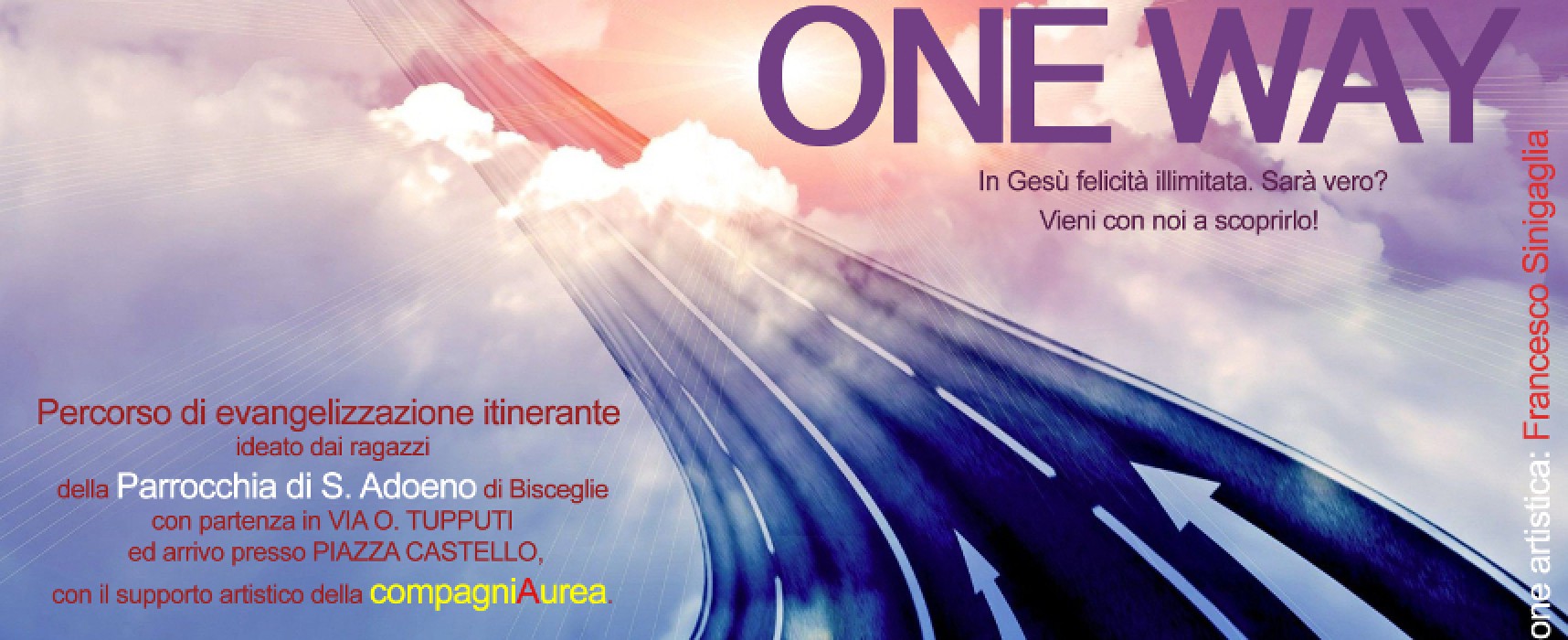 “One Way”, percorso di evangelizzazione itinerante a cura di Compagnia Aurea e parrocchia di sant’Adoeno