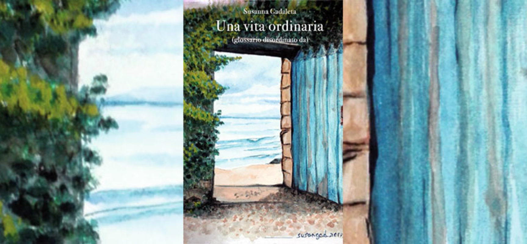 “Una vita ordinaria”: romanzo d’esordio per Susanna Gadaleta