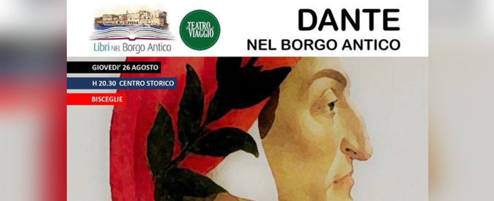 Al via “Libri nel Borgo Antico”, si parte con uno spettacolo itinerante dedicato a Dante
