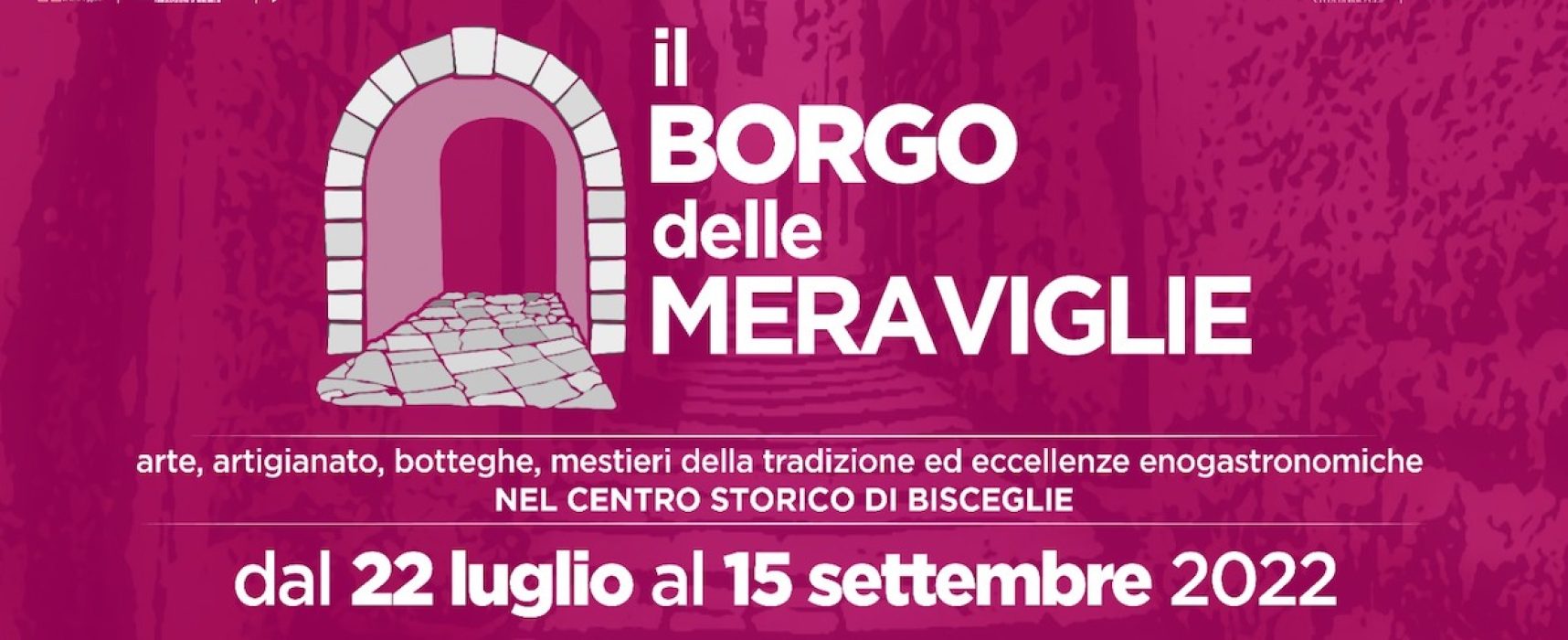 Borgo delle Meraviglie torna con terza edizione: avviso pubblico per locali nel centro storico